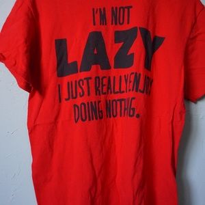 I'm Not Lazy I Just Really Enjoy Doing Nothing